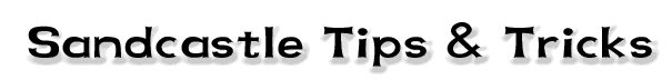 sandcastle tips and tricks index